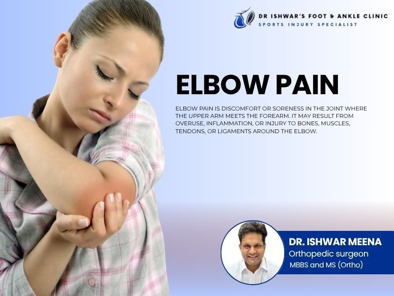 Woman holding her elbow in pain, with information about elbow pain and treatment by Dr. Ishwar Meena, orthopedic surgeon in Jaipur.